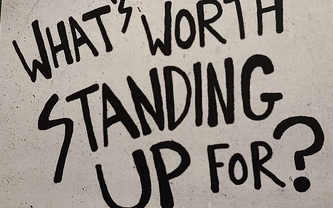 what's worth standing up for