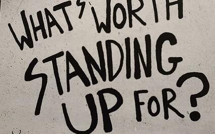 what's worth standing up for